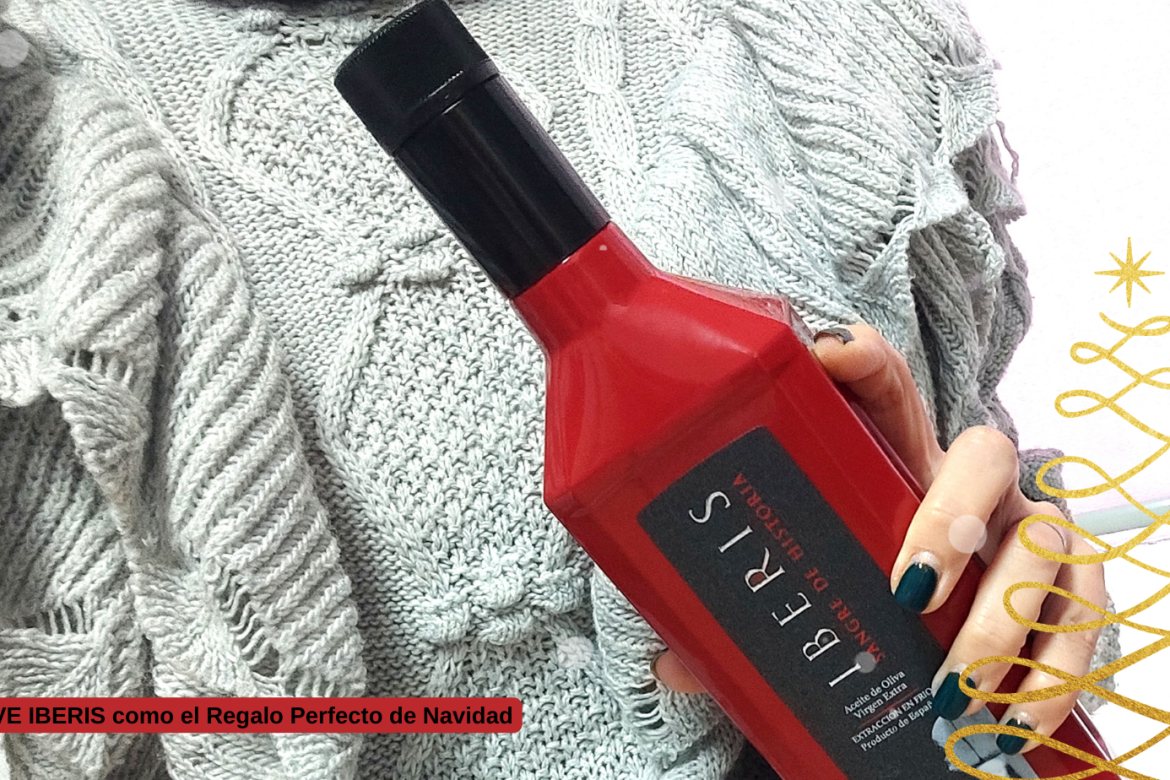 Regalos Gourmet: AOVE IBERIS como el Regalo Perfecto de Navidad